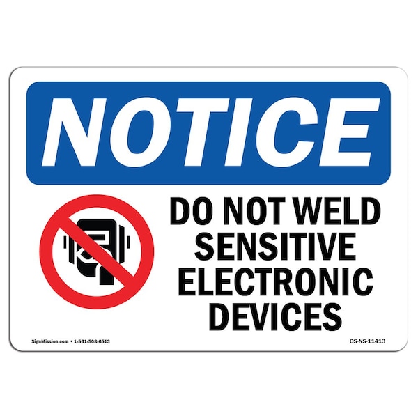 OSHA Notice Sign, 3.5" H, Do Not Weld Sensitive Electronic Sign With Symbol, Landscape, 10PK